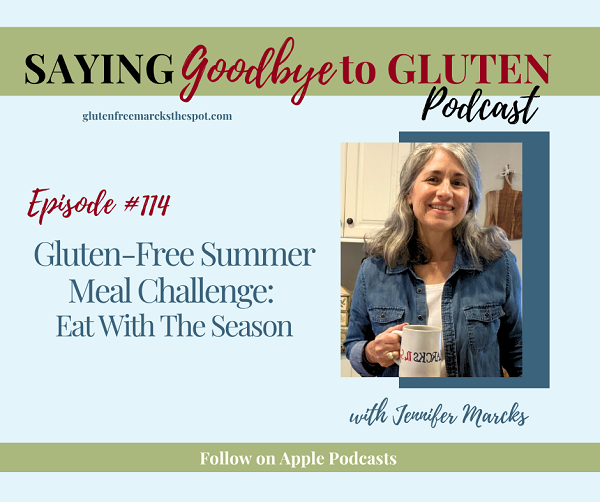 Saying Goodbye to gluten podcast eating with the season to fill your gluten-free plate