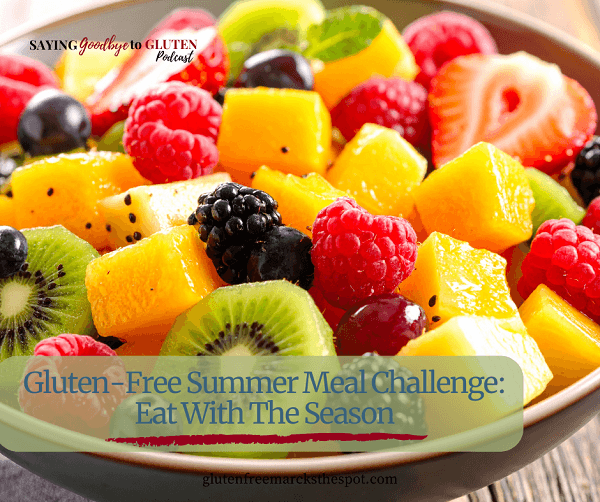 learn to eat with the seasons when you're gluten-free