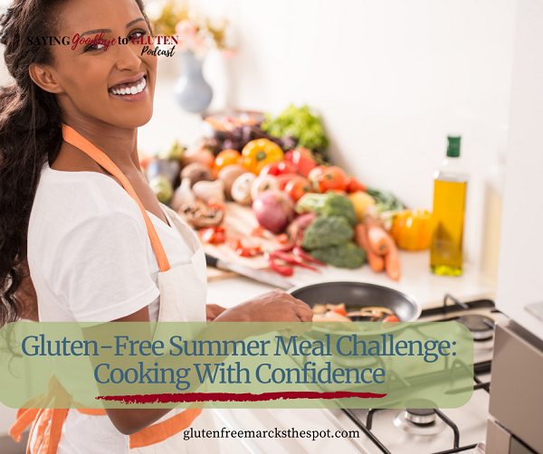 Saying Goodbye to Gluten Podcast learning to cook gluten-free with confidence