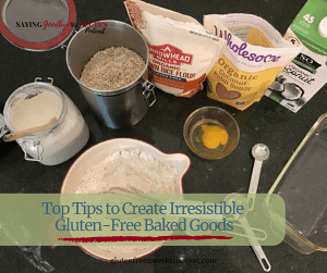 learn some tips to use in your gluten-free baking to create treats everyone loves